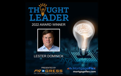 Lester Dominick, of MortgageFlex Systems, Inc., has won the 2022 Thought Leader Award.