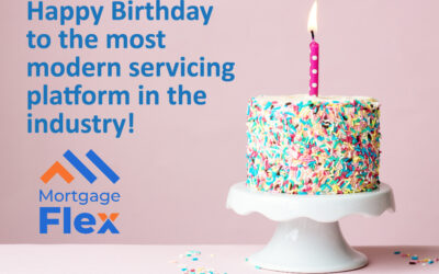 Happy Birthday to the most modern servicing platform in the industry!