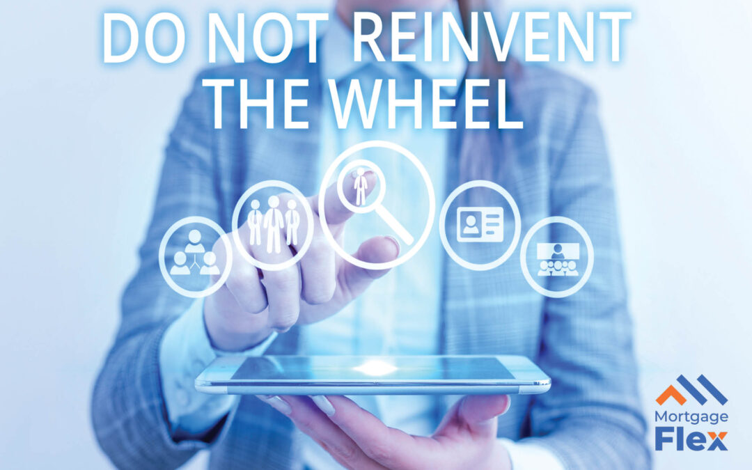 Don’t reinvent the wheel